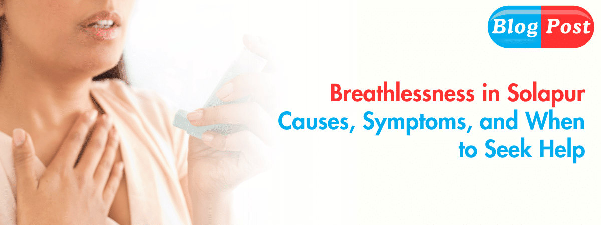Breathlessness in Solapur