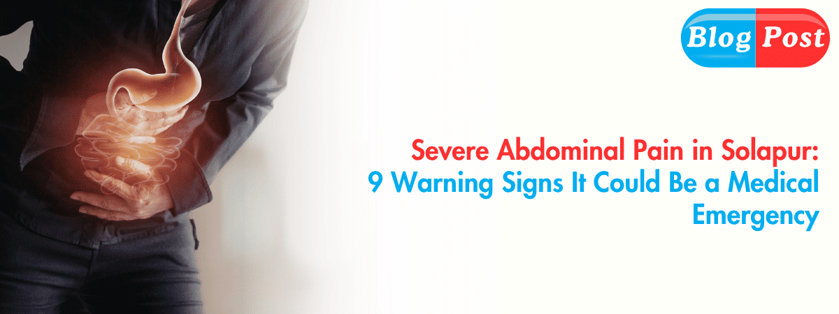 Severe Abdominal Pain in Solapur